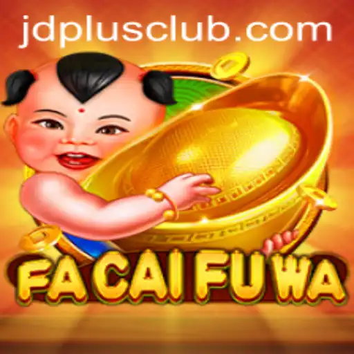 Exploring the World of FaCaiFuWa: A Comprehensive Guide to the Game and JDplus Connection