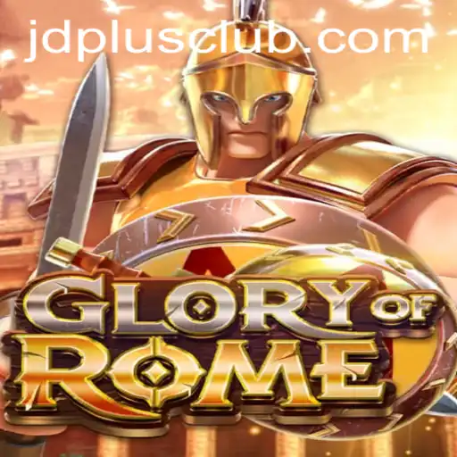 Unveiling 'GloryofRome': Conquer the Ancient World with JDplus